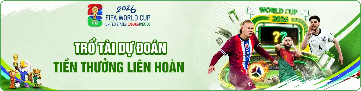dự đoán kết quả fifa wc 2026 nhận thưởng lớn